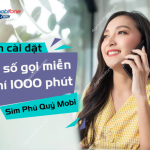 cach dang ky 2 so goi mien phi 1000 phut sim phu quy mobifone