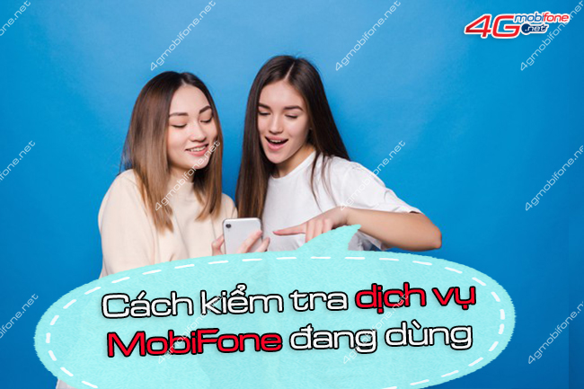 kiem tra dich vu mobifone dang dung nhu the nao kiem tra dich vu mobifone dang dung