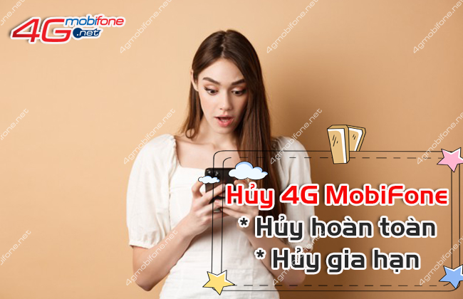 hủy gói 4G MobiFone như thế nào hủy gói 4G MobiFone