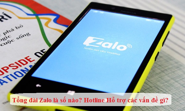 tong dai zalo la so nao hotline ho tro cac van de gi tong dai zalo la so nao hotline ho tro cac van de gi