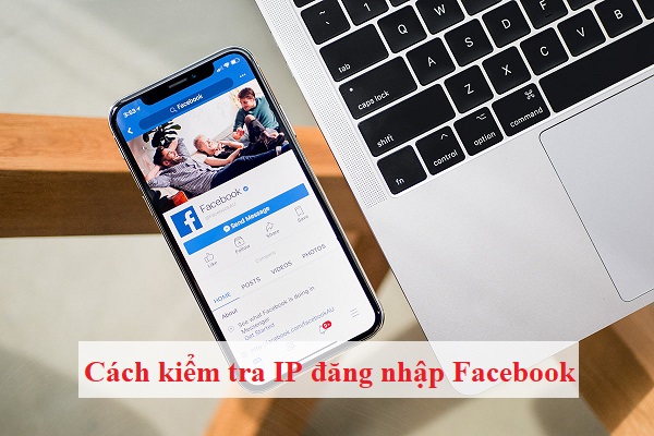 kiem tra IP dang nhap Facebook