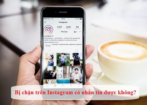 bi chan tren instagram co nhan tin duoc khong