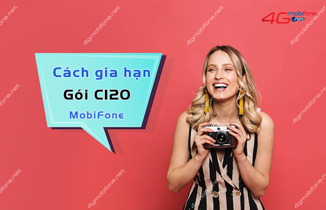  gia han goi cuoc c120 mobifone