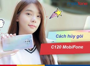 Hủy gói C120 MobiFone