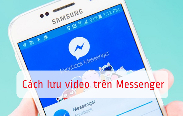 cách lưu video trên messenger về điện thoại