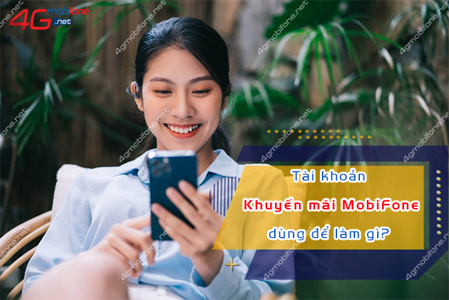 tai khoan khuyen mai mobifone de lam gi