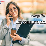 huy goi hd70 mobifone