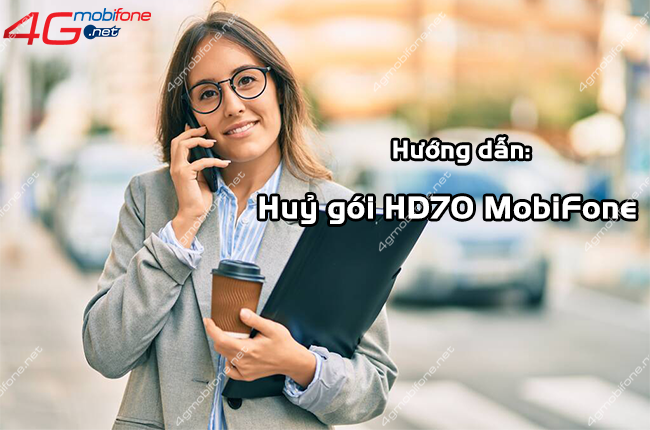 huy goi hd70 mobifone