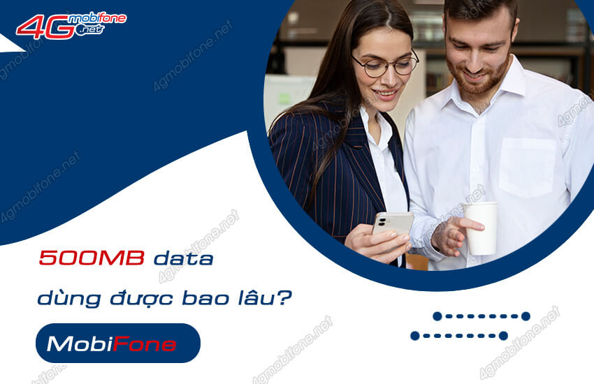 500mb dung duoc bao lau mobifone