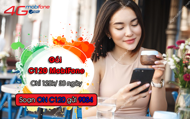 Gói C120 MobiFone Gói cước C120 MobiFone