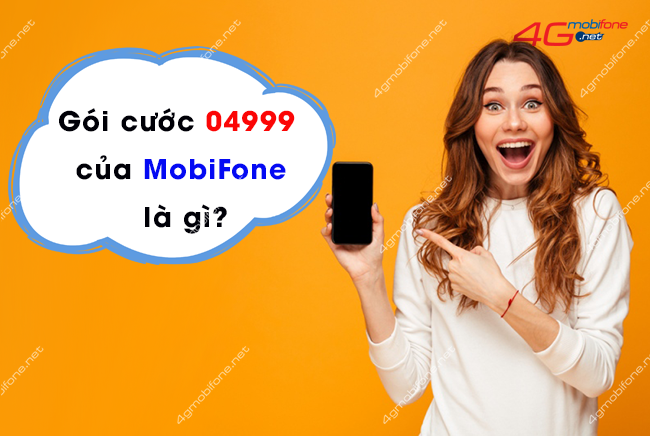 Làm thế nào để đăng ký gói cước 04999 của MobiFone?
