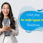 cach ung tin nhan ngoai mang mobifone