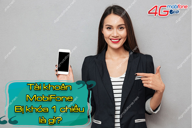 tai khoan mobifone bi khoa 1 chieu