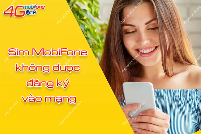 sim mobifone khong duoc dang ky vao mang la gi sim mobifone khong duoc dang ky vao mang