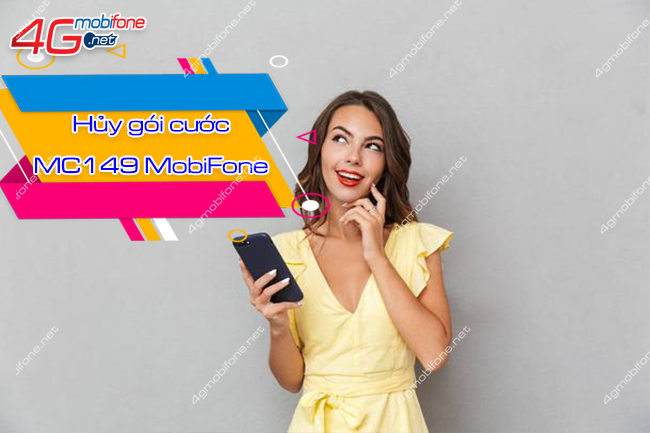 hủy gói MC149 MobiFone