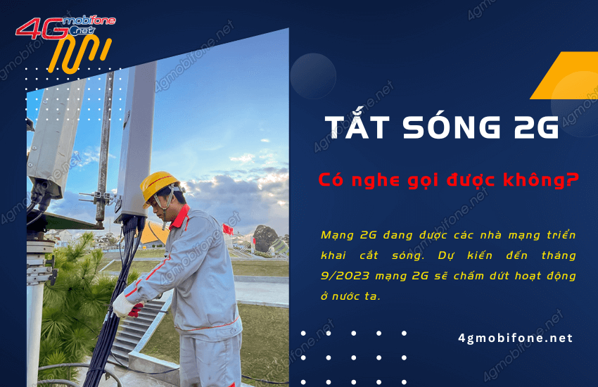 tat song 2g co nghe goi duoc khong