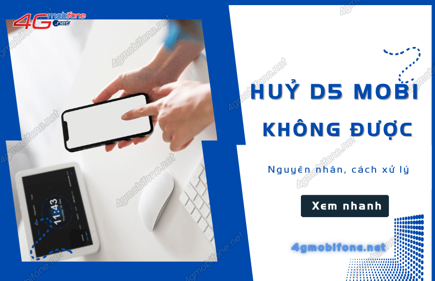 huy d5 khong duoc mobifone