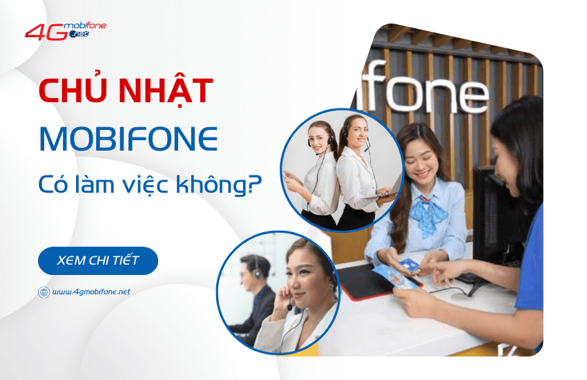 mobifone chu nhat co lam viec khong