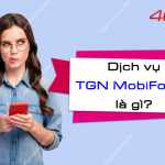 dich vu tgn cua mobifone la gi