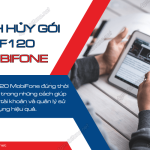 cach huy goi cf120 mobifone