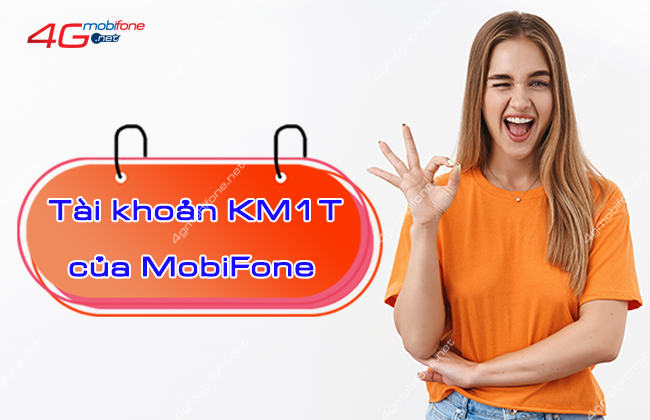 tai khoan km1t cua mobifone