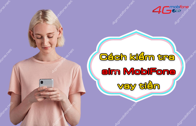 cach kiem tra sim mobifone vay tien