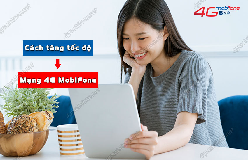 cach tang toc do mang 4g mobifone