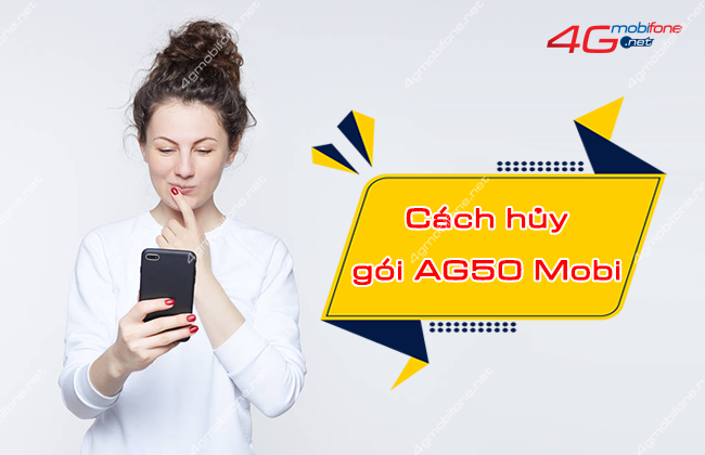 cach huy goi cuoc ag50 mobifone