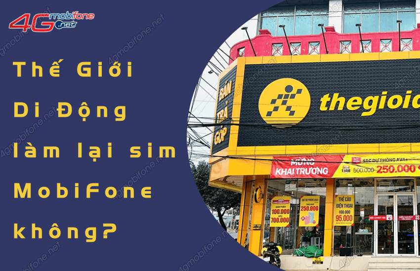 Làm sim tại MobiFoneTheGioiDiDong 