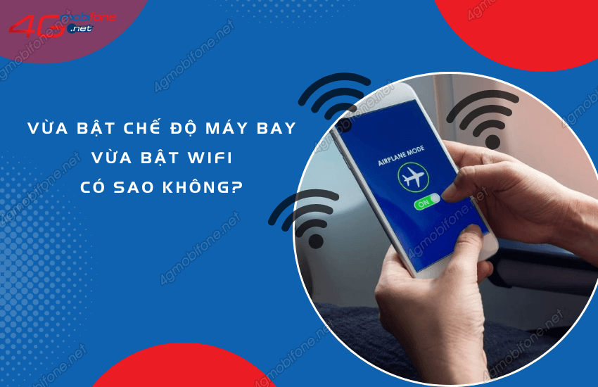 vua bat che do may bay vua bat wifi co sao khong