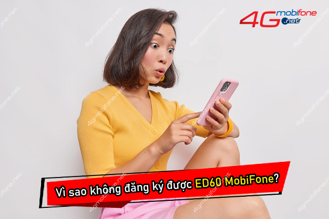  không đăng ký được gói ED60 MobiFone