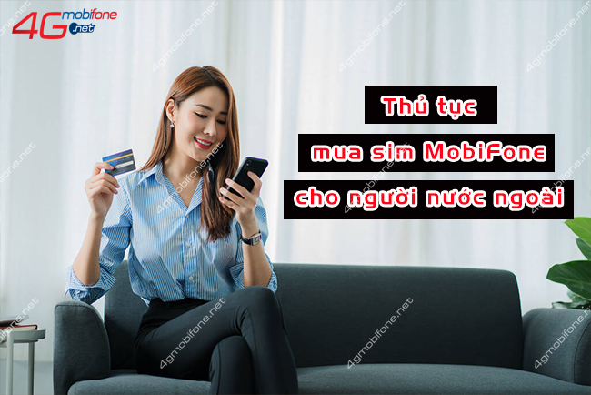 mua sim cho nguoi nuoc ngoai nhu the nao mua sim mobifone cho nguoi nuoc ngoai