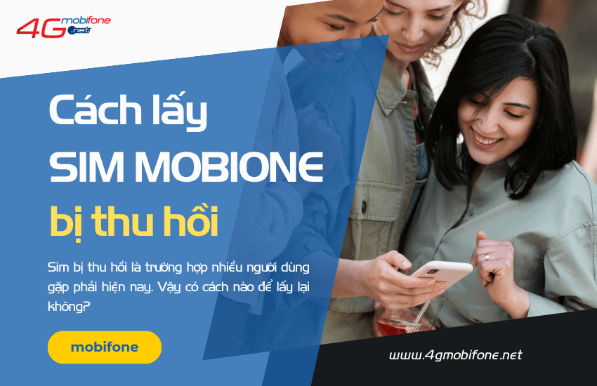 cach lay lai sim mobifone bi thu hoi