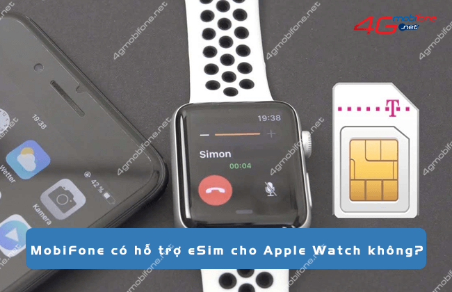 mobifone co ho tro esim cho apple watch khong