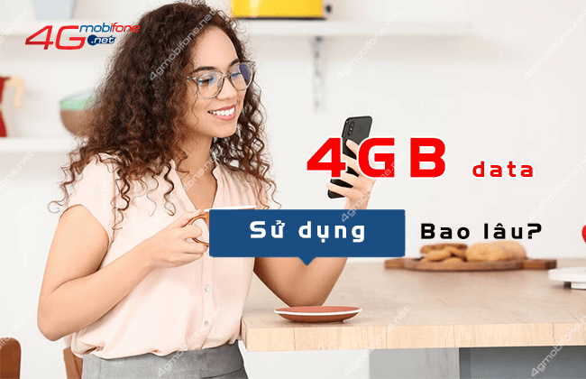 4gb dung duoc bao lau mobifone