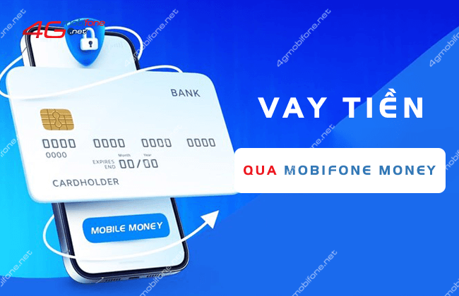 huong dan vay tien qua mobifone money