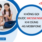 khong goi duoc messenger khi dung 4g mobifone