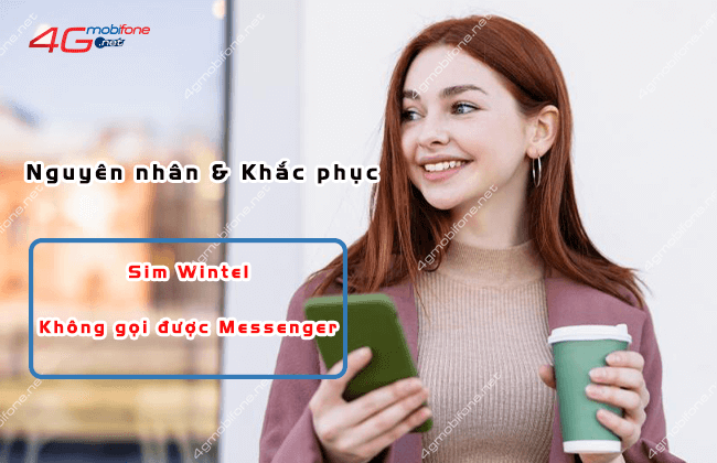 sim wintel khong goi messenger duoc