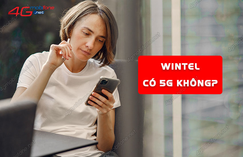 wintel co 5g khong