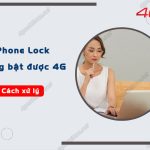 iphone lock khong bat duoc 4g