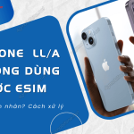 iphone ll/a khong dung duoc esim