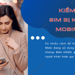 kiem tra sim bi khoa mobifone