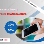 Cac ngay km MobiFone thang 6/2024