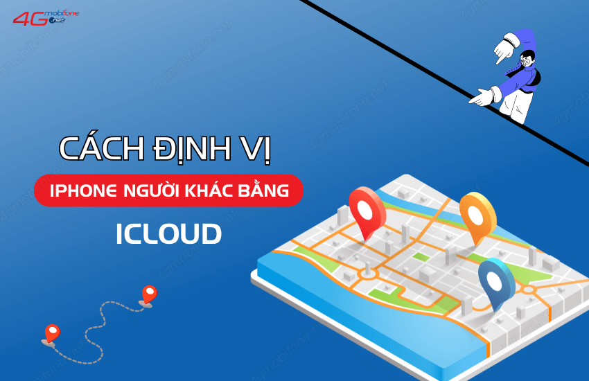 Cach dinh vi iPhone nguoi khac bang iCloud