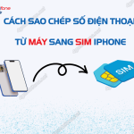 sao chep so dien thoai tu may sang sim iphone