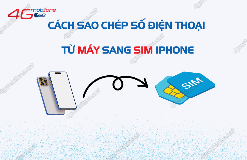 sao chep so dien thoai tu may sang sim iphone